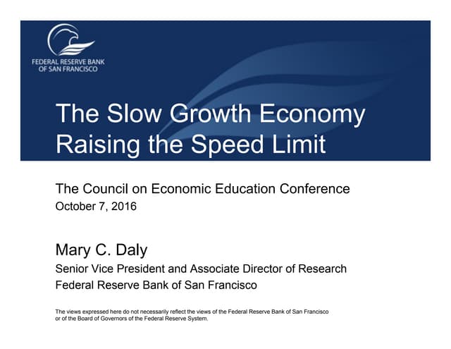 The Slow Growth Economy: Raising th...