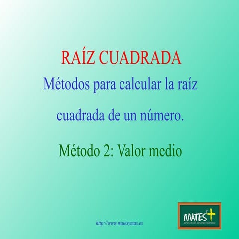 Valor Medio. Raíz cuadrada