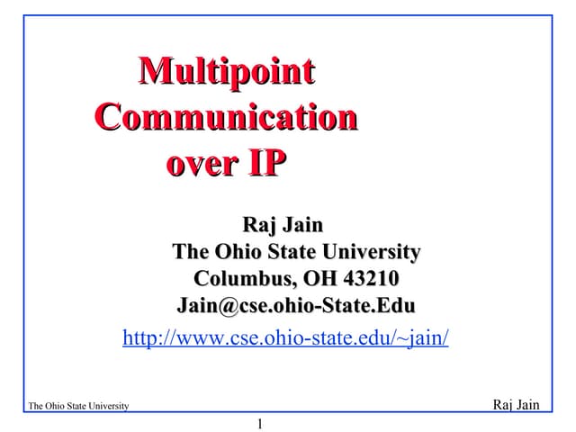 Raj Jain The Ohio State University