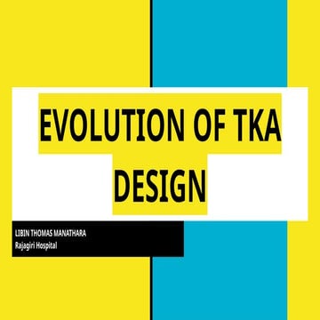 Rajagiri Evolution of Total Knee Arthroplasty design.pptx