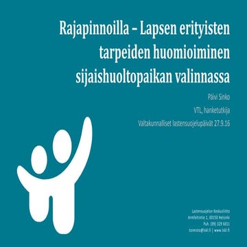 Päivi Sinko: Lapsen erityisten tarpeiden huomioiminen lapsen sijaishuoltopaik...