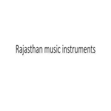 Rajasthan music instruments.pptx