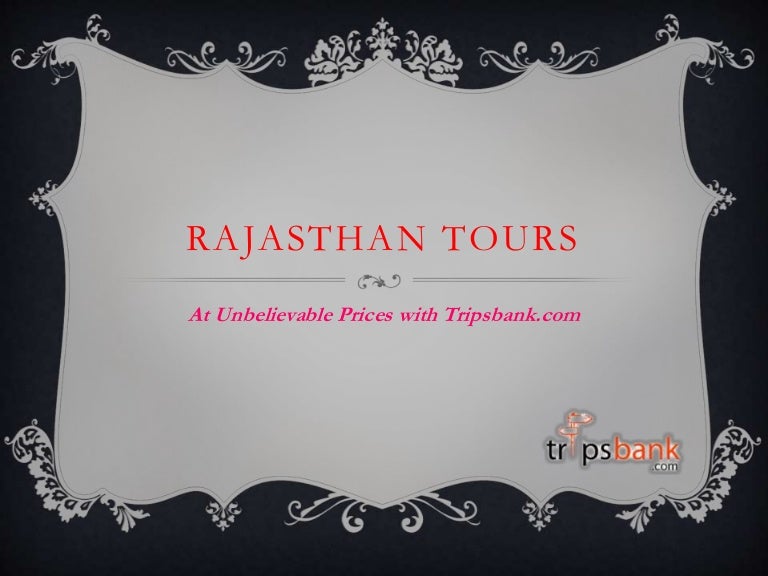 Book Rajasthan tour packages at Unbelievable Prices with Tripsbank