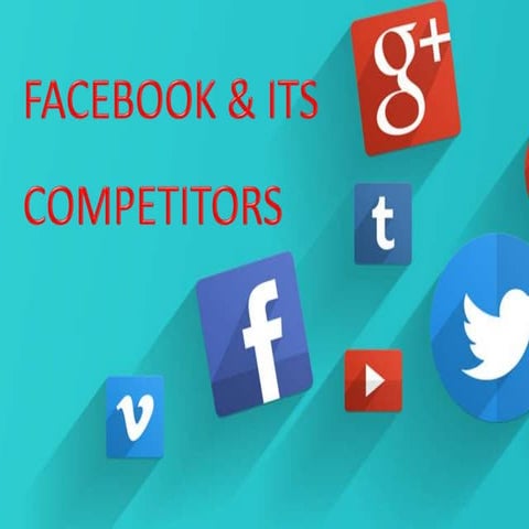 facebook and its comptitors
