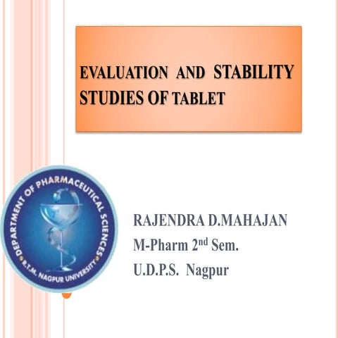 Tablet evaluation and stability studies for tablet
