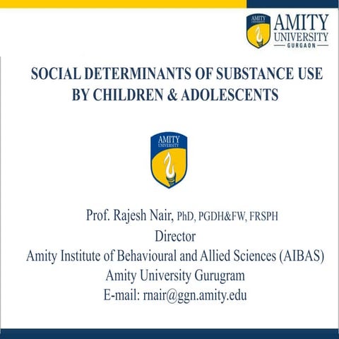 SOCIAL DETERMINANTS OF SUBSTANCE USE BY CHILDREN & ADOLESCENTS