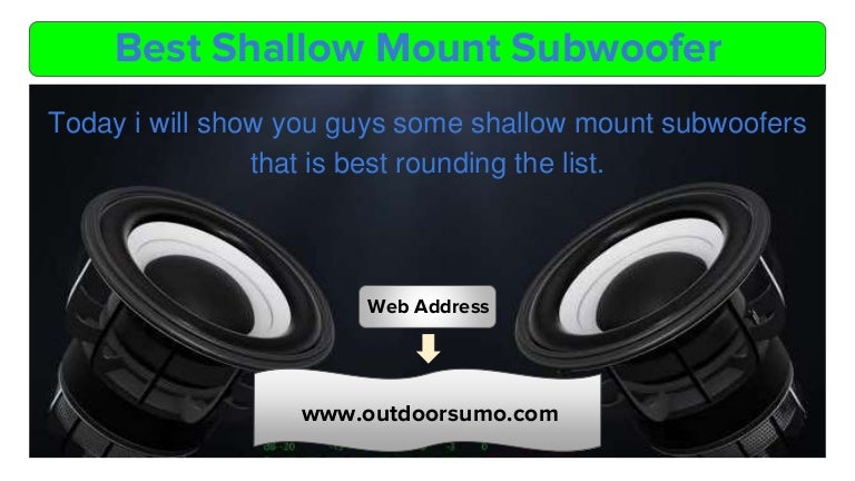best 8 inch shallow mount subwoofer