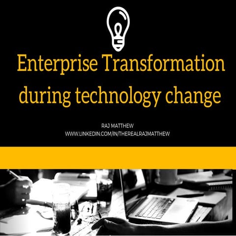 Enterprise Transformation in Technology Changes