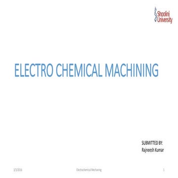 Electro chemical Mechaning 