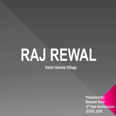 Raj rewal Asian games Village
