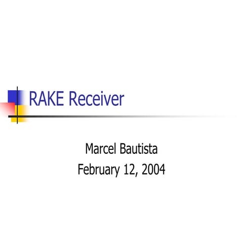 Rake Receiver