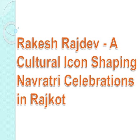 Rakesh Rajdev - Embodying Navratri's Spirit of Renewal and Compassion ...