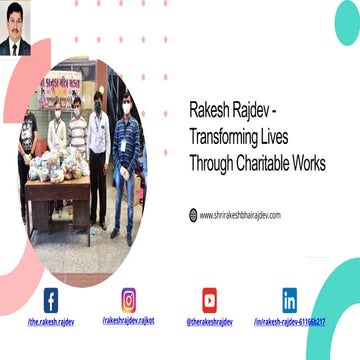 Rakesh Rajdev- A Philanthropic Visionary Person Bridging Gaps Through ...