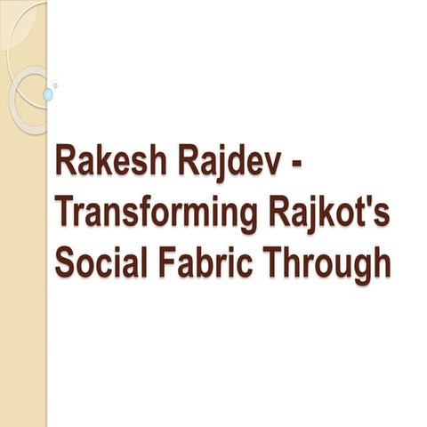 Mr. Rakesh Rajdev - Founder of Kanuda Mitr Mandal | PPTX