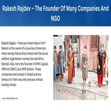 Rakesh Rajdev – The Founder Of Many Companies And NGO.pptx