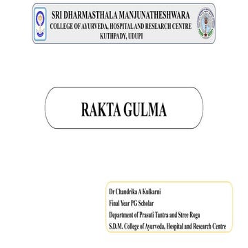 A Detailed Description of Raktagulma wrt PTSR