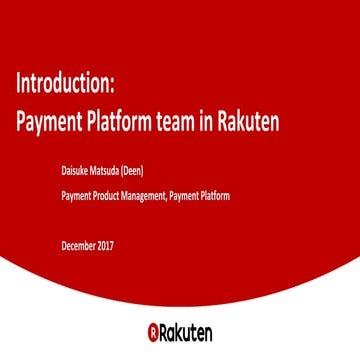 Introduction - Rakuten Payment Platform team