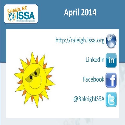 April 2014 Raleigh ISSA chapter update slides