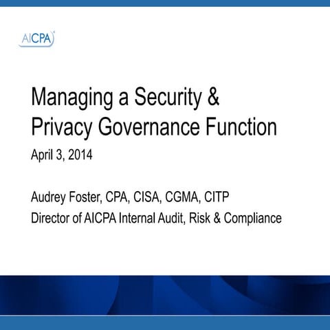 Raleigh issa chapter   april meeting - managing a security & privacy governan...