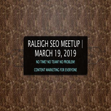 Raleigh SEO Meetup content marketing presentation