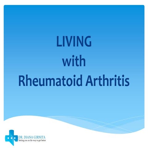 Living with Rheumatoid Arthritis