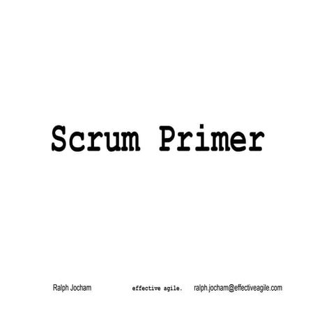 Ralph jocham a scrum primer