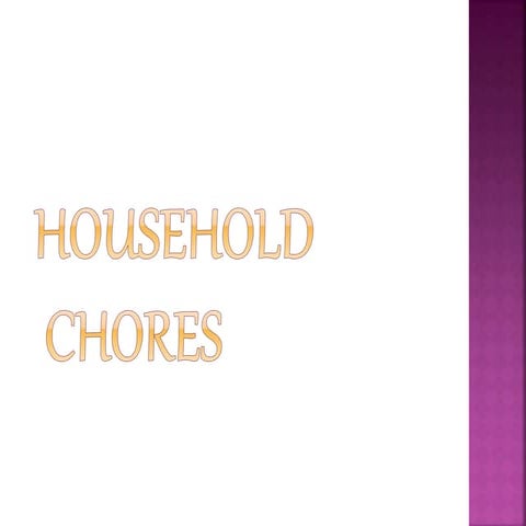 Household chores