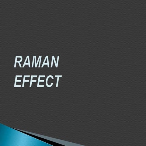 Raman Effect