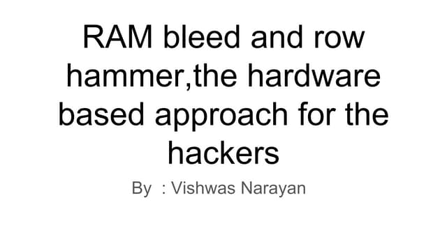 Ram bleed the hardware based approach for the hackers