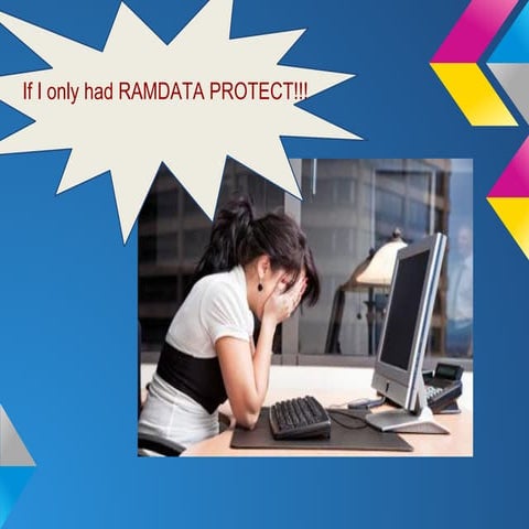 RamData Protect - "When Can't Afford to Lose Your Data"