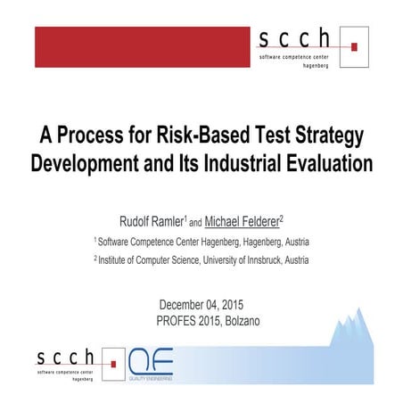 A Process for Risk-Based Test Strategy Development and Its Industrial Evaluation