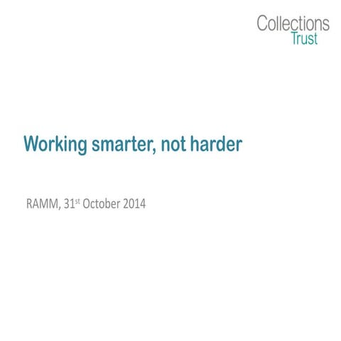 Working smarter, not harder with #digital in museums