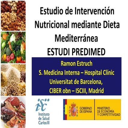 Estudio de intervención nutricional mediante dieta mediterránea (PREDIMED).
