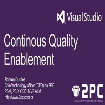 Continous Quality Enabement