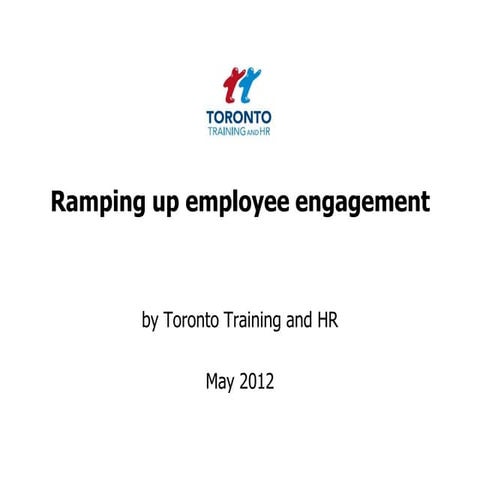 Ramping up employee engagement May 2012