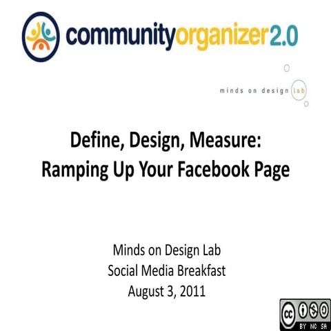 Define, Design, Measure: Ramping Up Your Facebook Page