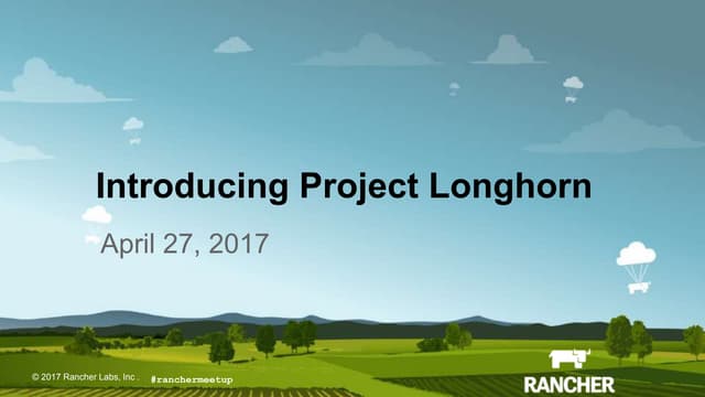 Introducing Project Longhorn - April 2016 Rancher Online Meetup