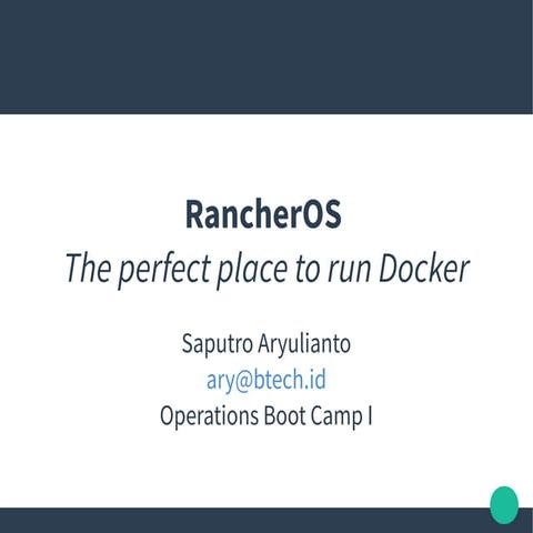RancherOS - The perfect place to run Docker