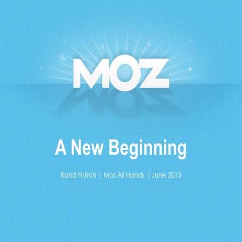 Moz: A New Beginning