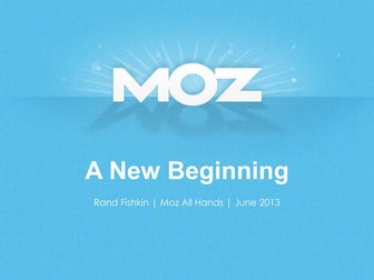 Moz: A New Beginning