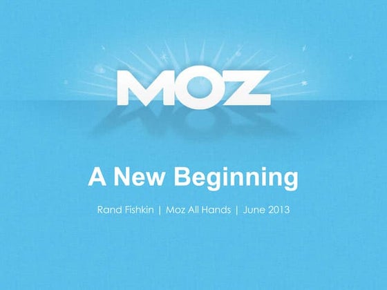 Moz: A New Beginning