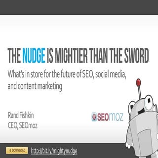 The Mighty Nudge: The Future of SEO...
