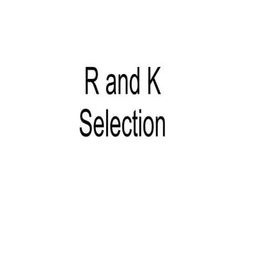R and k selection.
