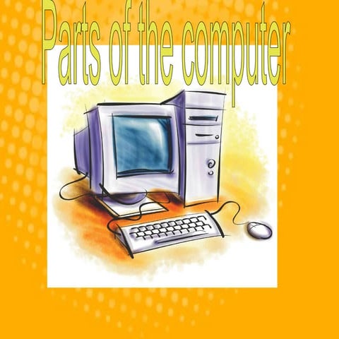 Parts of the computer | PPT