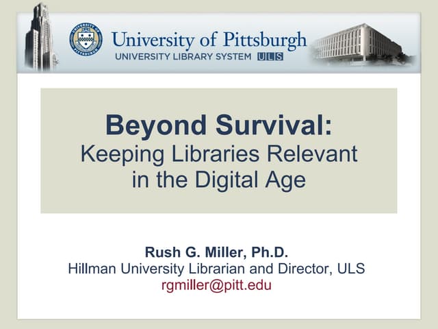 Beyond Survival:Keeping Libraries Relevant in the Digital Age