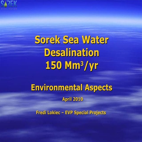 Sorek 150 Million m3/year Seawater Desalination Facility: Environmental Aspects