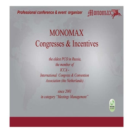 Monomax at a glance