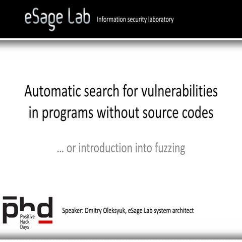 Positive Hack Days. Oleksyuk. Automatic Search for Vulnerabilities in Program...