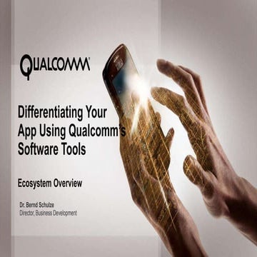 Qualcomm: дифференциация мобильных приложений с помощью ПО и технологий