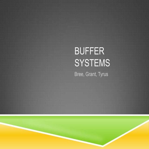 Buffer Systems in the body. (basically, kidneys!)